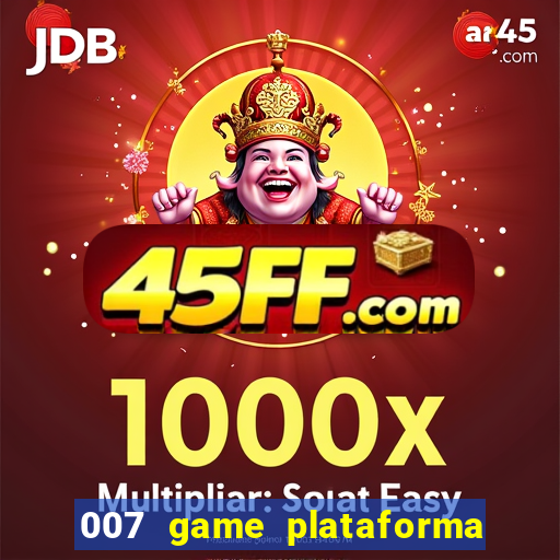 007 game plataforma de jogos